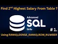 Advanced SQL Interview Question 2nd Highest Salary Using RANK DENSE - RANK ROW