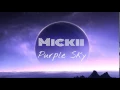 Lagu Mickii - Purple Sky (Original Mix)