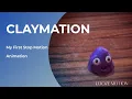 MY FIRST TRY CLAYMATION STOP MOTION ANIMATION