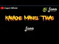Download Lagu Mantu Tiwas - Juna (karaoke+lirik) @putuwijayaofficial