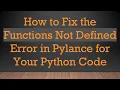 How to Fix the Functions Not Defined Error in Pylance for Your Python Code