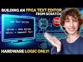 Building a Text Editor on FPGA from Scratch Demo