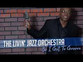 Download Lagu So I Got To Groove - Larry Braggs + The Livin' Jazz Orchestra