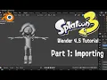 How to remake SPLATOON CHARACTERS in Blender Part 1 Importing