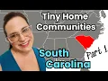 4 Amazing Tiny Home Communities in South Carolina Part1