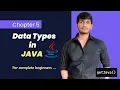 Data Types in JAVA English For complete beginners