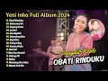 Download Lagu Yeni Inka - Obati Rinduku - Sekecewa Itu - Lestari | DANGDUT VIRAL FULL