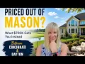 Priced Out of Mason Here s Where I d Look Next