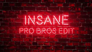 Download INSANE (Pro Bros Edit) | AP Dhillon | Gurinder Gill | Shinda Kahlon | Gminxr MP3