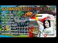 Download Lagu DJ DANGDUT KLASIK VERSI TRUK OLENG || DJ R2 PROJECT FULL ALBUM
