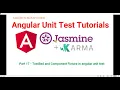 Part 17 - TestBed and Component Fixture Angular unit test case Tutorials with Jasmine Karma