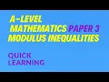 MODULUS INEQUALITIES A-LEVEL MATHS P3 QUICK LEARNING NOTES FOR BEGINNERS Lesson 4