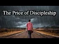 The Price of Discipleship - October 10th 2021