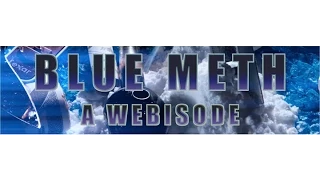 Blue Meth S1E2