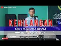 Download Lagu DANGDUT MUSIK LIDA || KEHILANGAN || H. RHOMA IRAMA || VERSI ANDRI KHAN