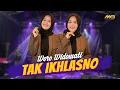Download Lagu WORO WIDOWATI - TAK IKHLASNO Ft. BINTANG FORTUNA  