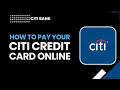 Pay Your Citi Credit Card Online 2026 Guide How to Pay Citi Bill