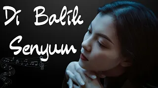 di balik senyum lirik untuk yang lagi kuat tapi rapuh