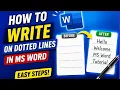 How to Write on Dotted Lines in MS Word Tutorial for Beginners