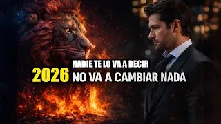 Nadie te lo va a decir, pero 2026 no va a cambiar NADA si tú no cambias