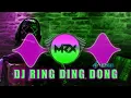 Download Lagu DJ TIKTOK TERBARU 2022 - RING DING DONG || MRX PRODUCTION || FULL BASS