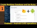 1 Create Firebase Realtime Database and Set Rules