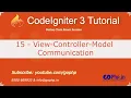 15 - View Controller Model Communication CodeIgniter 3 Tutorial