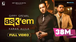 ASK THEM Gippy Grewal Ft Karan Aujla Full Punjabi Songs Geet MP3