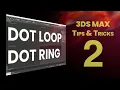 3ds max Tips Tricks Tutorial 2 Modify Selection - Dot Loop