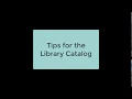 Tips for the Library Catalog