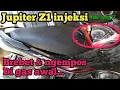 Lagu JUPITER Z1 FI BREBET DI AWAL GAS. CARA PERBAIKI