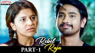 rebel raja hindi dubbed movie part 1 raj tarun chitra shukla priyadarshi aditya movies