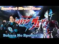OP. Soundtrack Ultraman BLAZAR_Bakuga no spectra.MV@toku-Brother