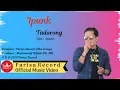 Download Lagu Ipank - Tadorong  [Official Music Video]  Pop Minang Galau