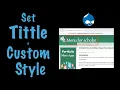 How to Change The Drupal Site Name style Custom style Custom Css by Menu for scholar
