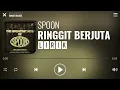 Download Lagu Spoon - Ringgit Berjuta [Lirik]
