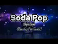 Lagu Soda Pop - Saja Boys [Country Pop Remix] (Lyrics)