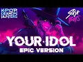 Download Lagu Your Idol - Saja Boys 『Epic Orchestral Metal Cover』 Kpop Demon Hunters OST