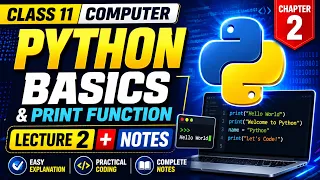 Class 11 Computer Chapter 2 Python Basics Print Function Lecture 2 Notes