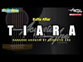 Download Lagu Tiara - Raffa Affar ( Akustik Karaoke ) Lirik Lagu