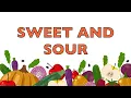SWEET AND SOUR (Fruits and Vegetables - Children Song)