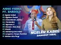 Download Lagu Ajeng Febria Feat Bardolo - NGELER KABEL - NGIDAM PENTOL || DANGDUT KOPLO HITS 2025