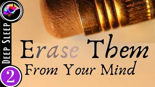 Deep Sleep Hypnosis To Forget Someone SELF WORTH Affirmations 2 Hrs 