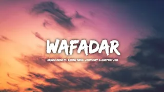 Bridge Music - Wafadar(Lyrics) | Ft. Rohan Mane | Abeyson Job | John Erry