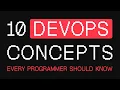 10 DevOps Concepts Every Programmer Should Know