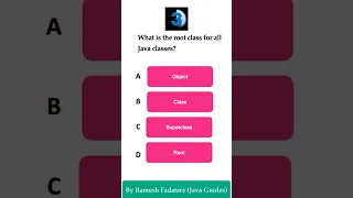Java Quiz 29 - Which is the root class for all the classes in Java