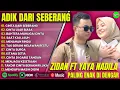 ZIDAN FT YAYA NADILA - CINTA DARI SEBERANG  - CINTA LUAR BIASA ||POP MELAYU #ontrending 