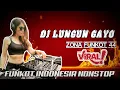 Download Lagu DJ GAYO LUNGUN‼️ FUNKOT TIKTOK VIRAL ‼️ MUSIK DJ PALING ENAK BUAT FYP
