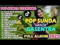Download Lagu SASAK RAJA MANDALA 🎵LAMUNAN 🎵NANIH GASENTRA FULL ALBUM 2025🎵POP SUNDA Trending Terbaru