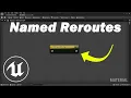 How to Named Reroute Node EXPLAINED Unreal Engine Materials